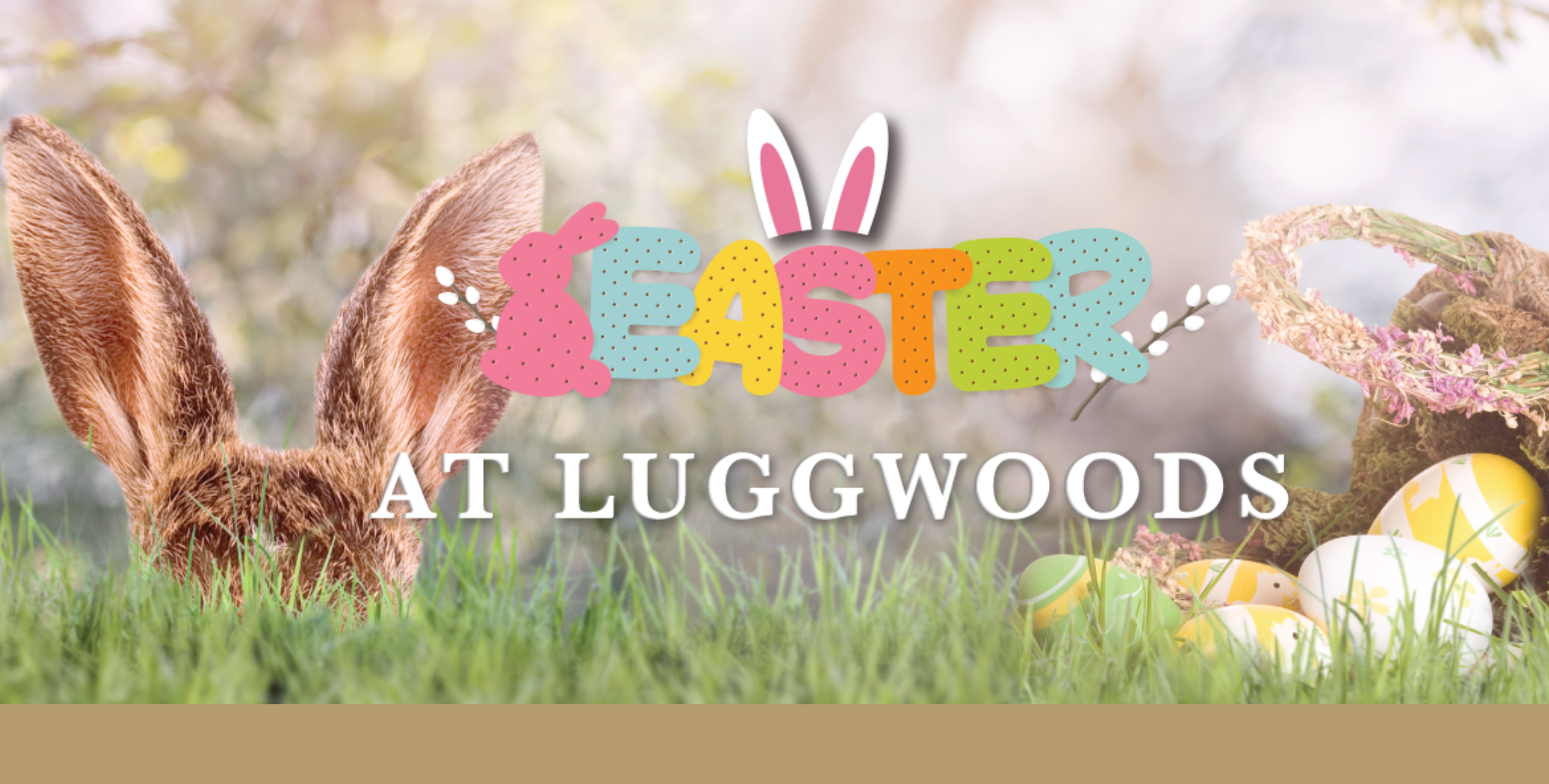Easter at Luggwoods